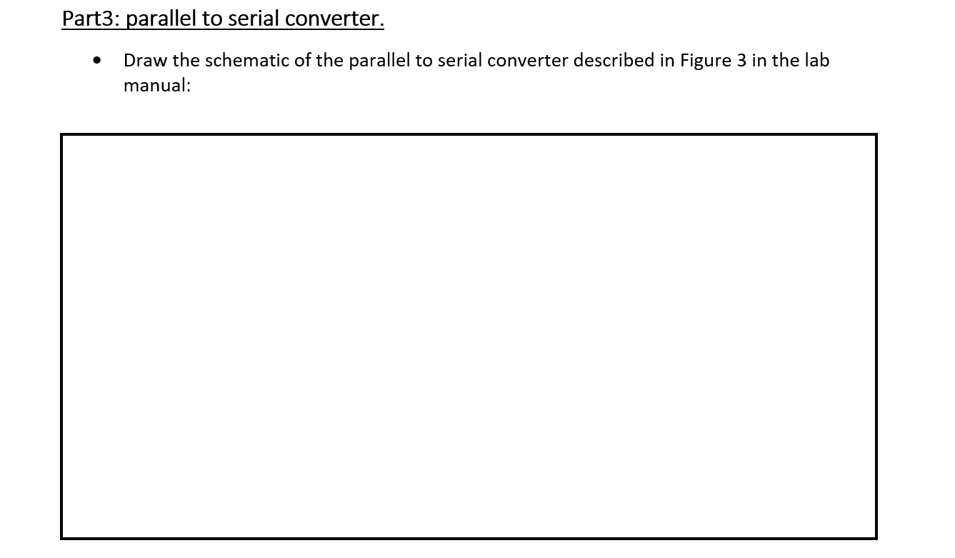 Solved Part3: parallel to serial converter. . Draw the | Chegg.com