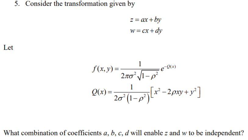 Solved 5 Consider The Transformation Given By Z Ax By W Chegg Com