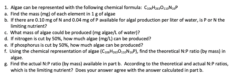 1. Algae can be represented with the following | Chegg.com