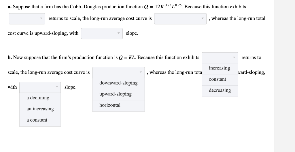 Solved Both drop downs have the same drop down options, just | Chegg.com