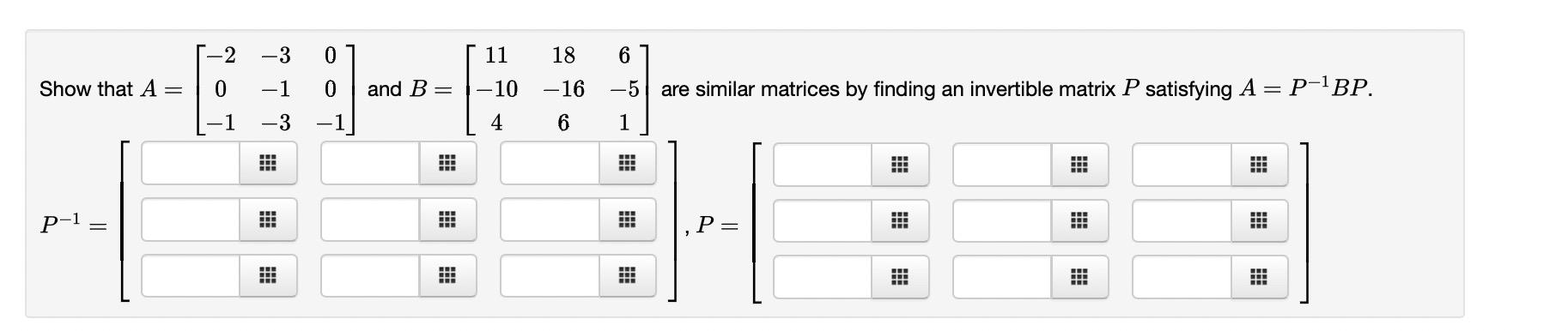 Solved Show that A=⎣⎡−20−1−3−1−300−1⎦⎤ and | Chegg.com