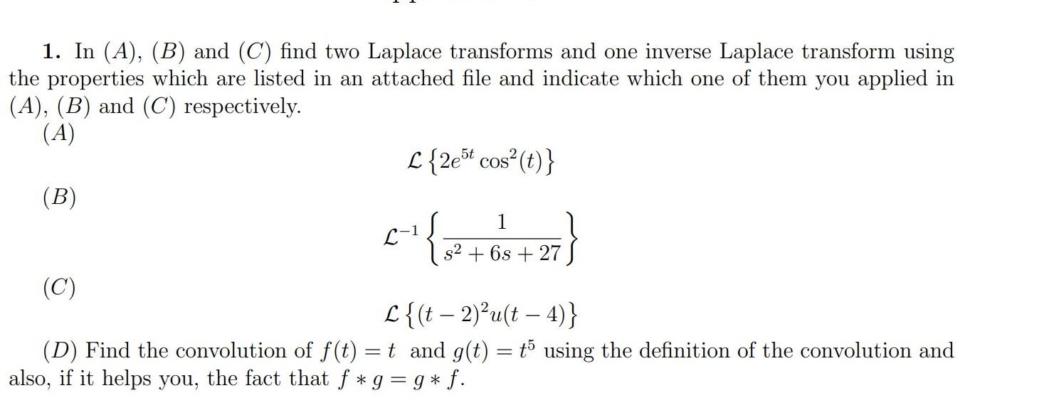 Solved 1. In (A), (B) and (C) find two Laplace transforms | Chegg.com