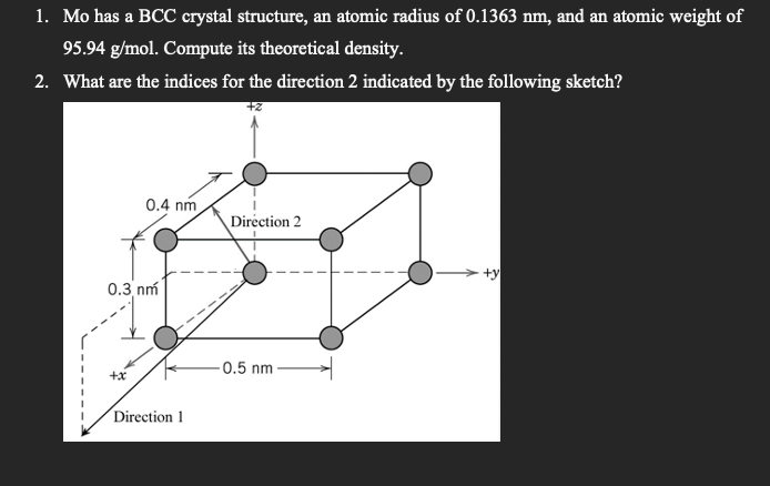 Solved 1. Mo has a BCC crystal structure, an atomic radius | Chegg.com