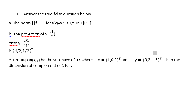 Solved 1. Answer the true false question below. a. The norm | Chegg.com
