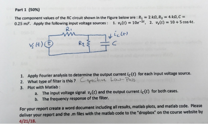 Solved Part 1 (50%) The component values of the RC circuit | Chegg.com