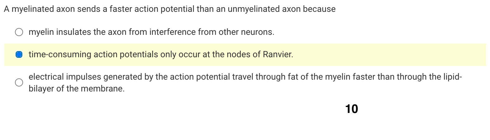 Solved A myelinated axon sends a faster action potential | Chegg.com