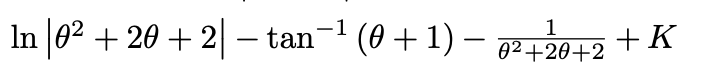 Solved ∫(θ2+2θ+2)22θ3+5θ2+8θ+4dθln∣∣θ2+2θ+2∣∣−tan−1(θ+1)−θ2+ | Chegg.com