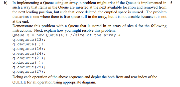 Solved b) In implementing a Queue using an array, a problem | Chegg.com