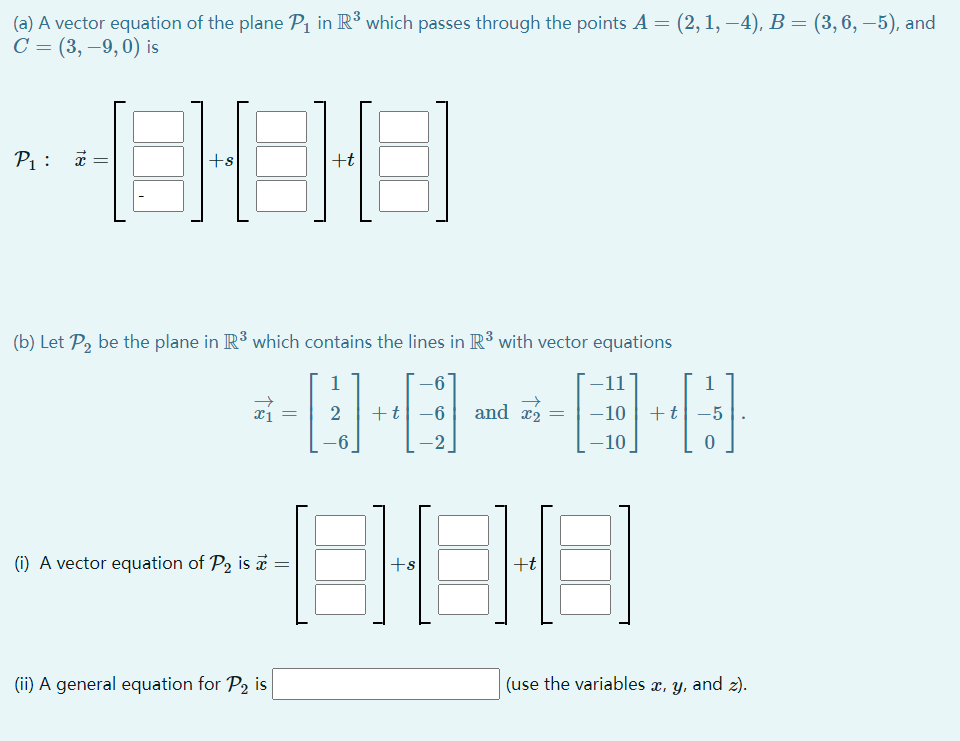 Solved (a) A vector equation of the plane P1 in R3 which | Chegg.com