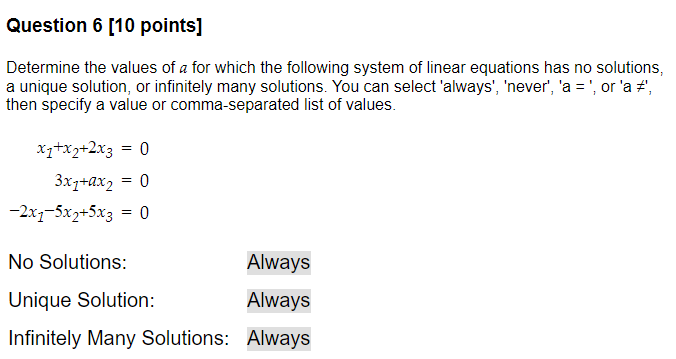 Solved Question 6 (10 points] Determine the values of a for | Chegg.com