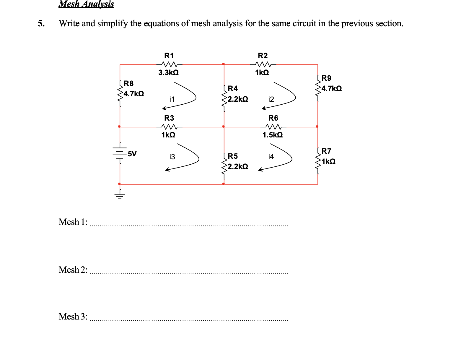 Solved Write and simplify the equations of mesh analysis for | Chegg.com