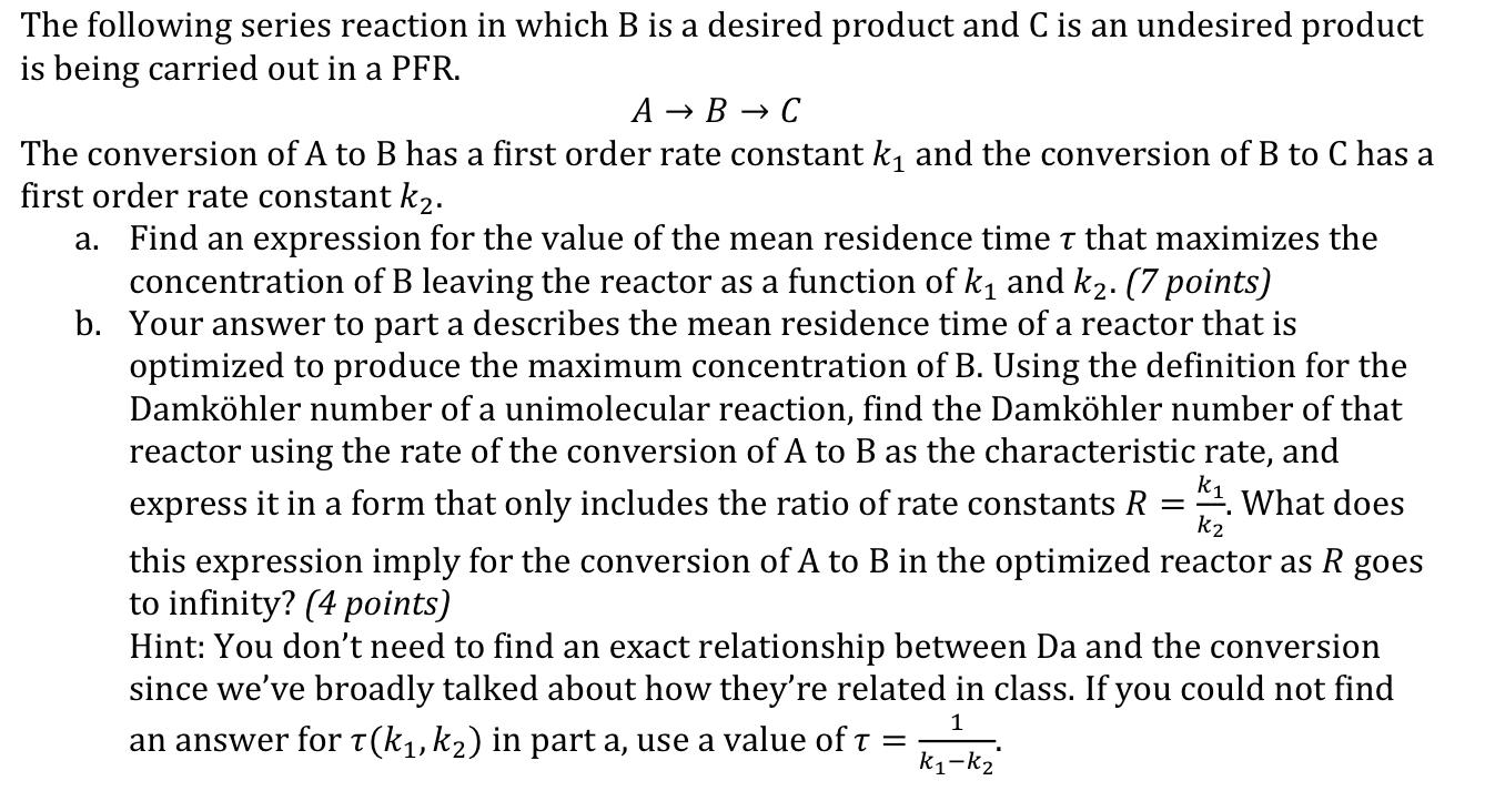 Solved The following series reaction in which B is a desired | Chegg.com