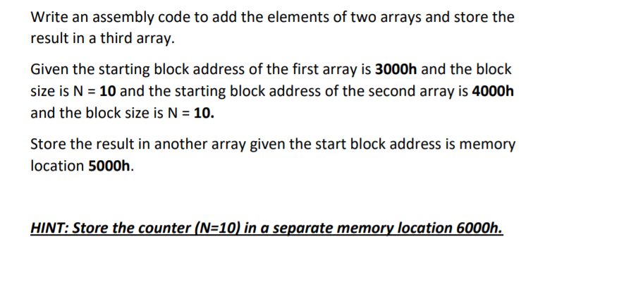 Solved Write an assembly code to add the elements of two | Chegg.com