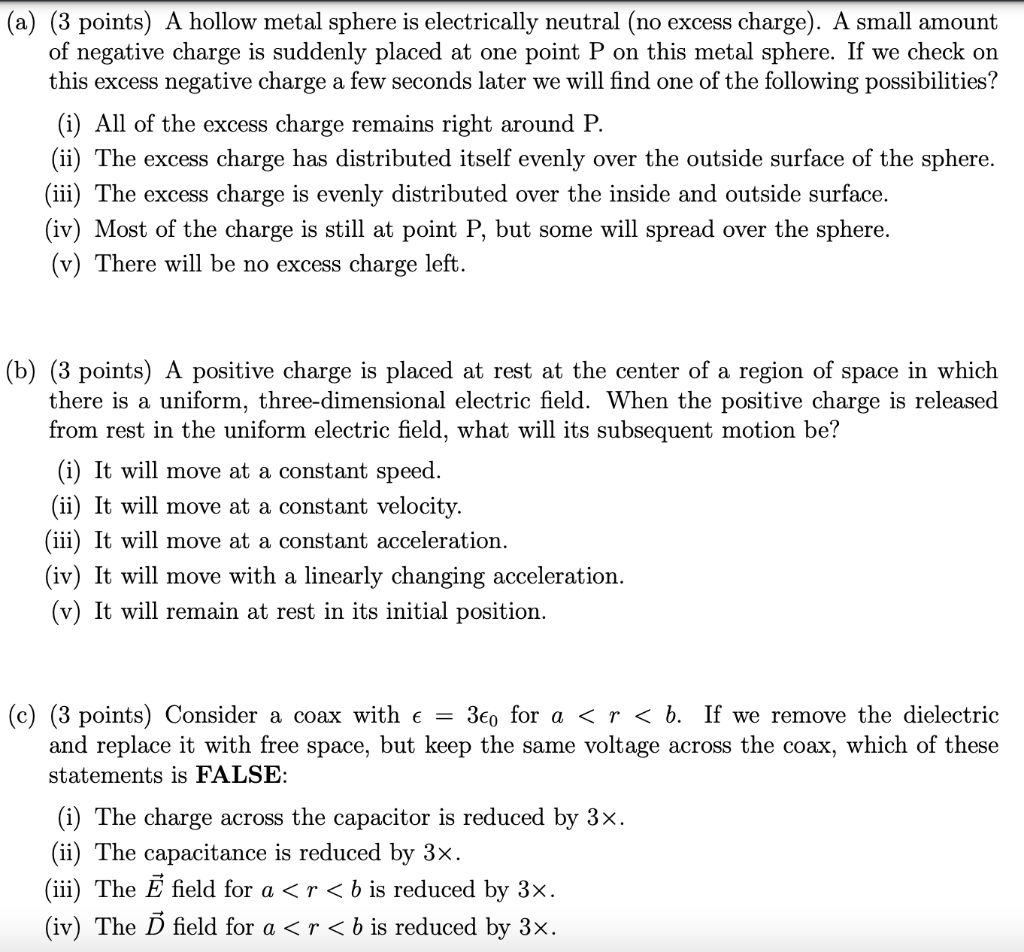Solved (a) (3 points) A hollow metal sphere is electrically