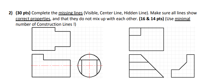 Solved Complete the missing lines (Visible, Center Line, | Chegg.com