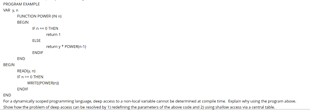 Solved PROGRAM EXAMPLE VAR y, n FUNCTION POWER (IN n) BEGIN | Chegg.com