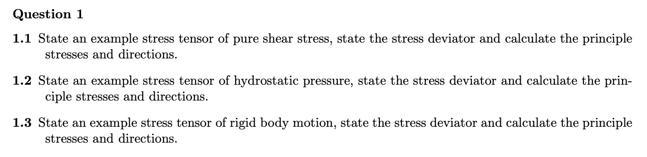 1.1 State an example stress tensor of pure shear | Chegg.com