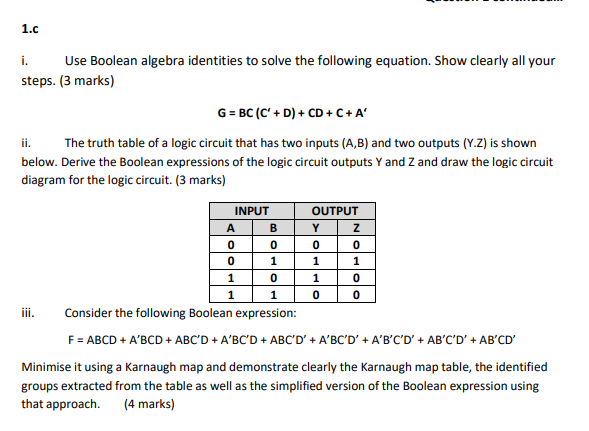 Solved 1.C Use Boolean algebra identities to solve the | Chegg.com