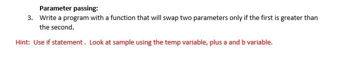 Solved Parameter passing: 3. Write a program with a function | Chegg.com