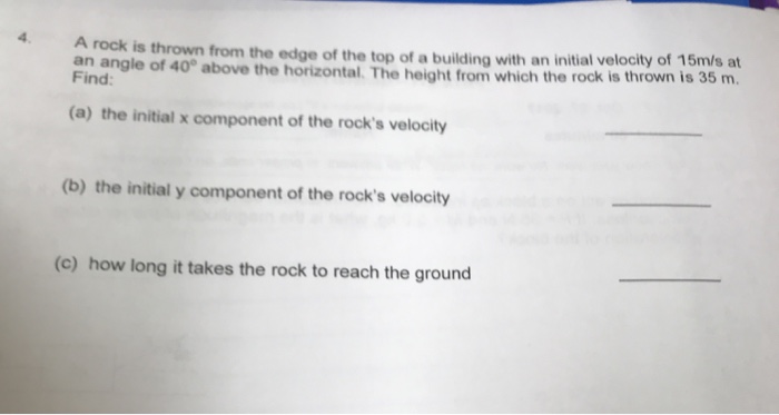 Solved 4 A rock is thrown from the edge of the top of a | Chegg.com