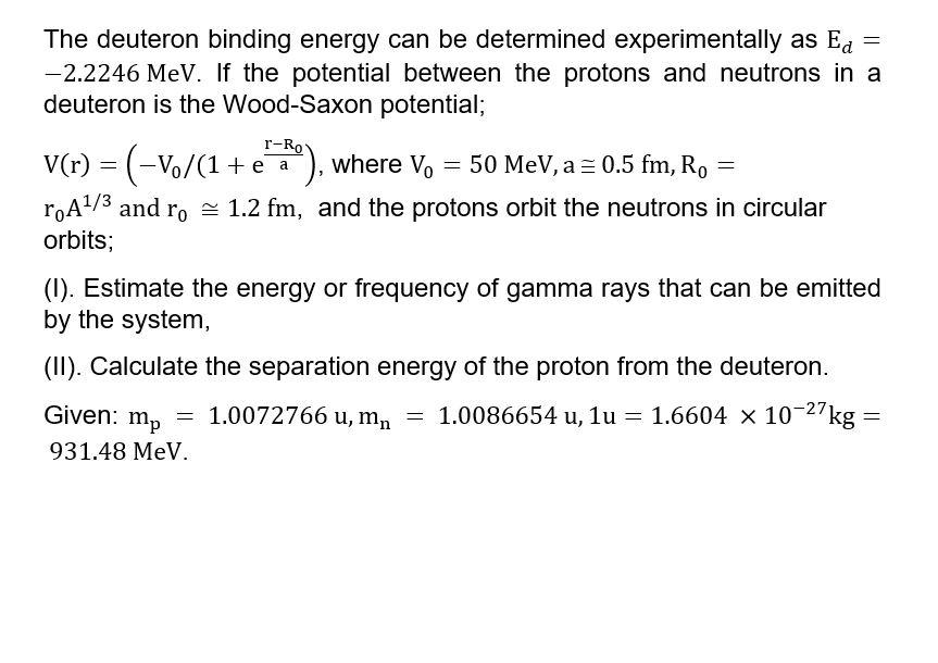 Solved = The Deuteron Binding Energy Can Be Determined | Chegg.com