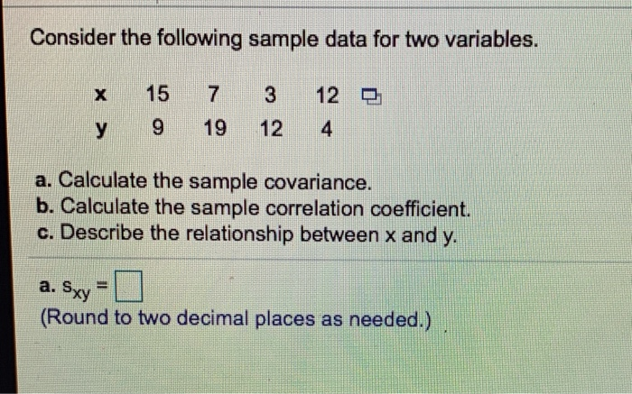 Solved Consider the following sample data for two variables. | Chegg.com