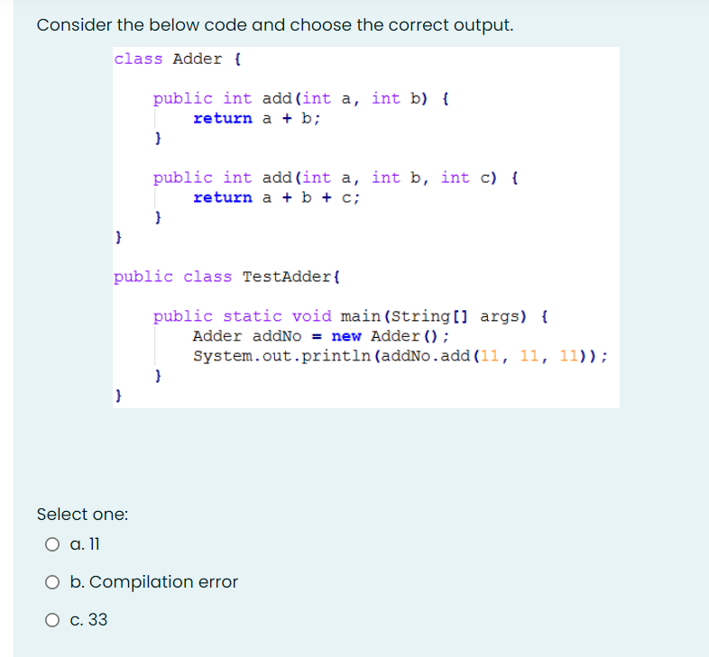 Solved Consider the below code and choose the correct | Chegg.com