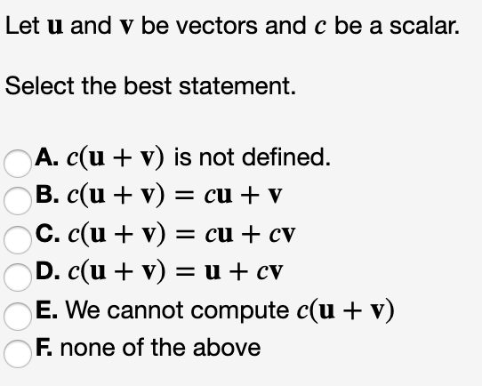 Solved Let U And Y Be Vectors And C Be A Scalar Select T Chegg Com