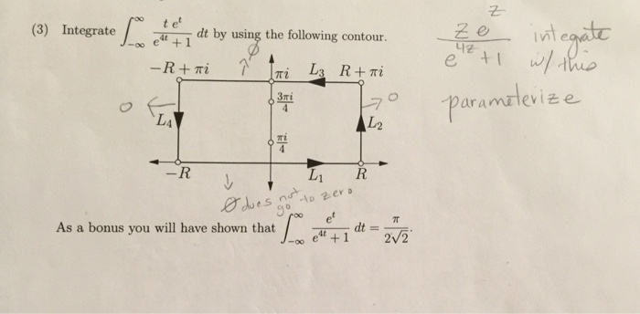 Solved Integrate integral^infinity_-infinity t e^t/e^4t + 1 | Chegg.com