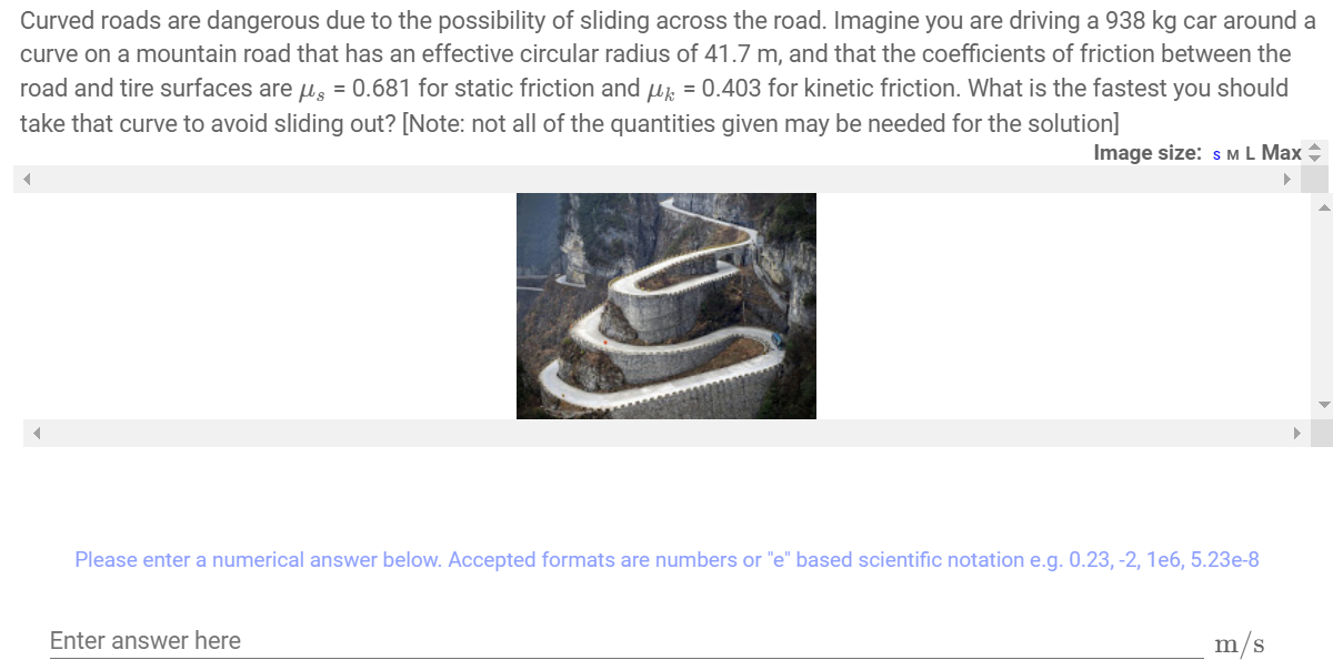 Solved Curved roads are dangerous due to the possibility of | Chegg.com