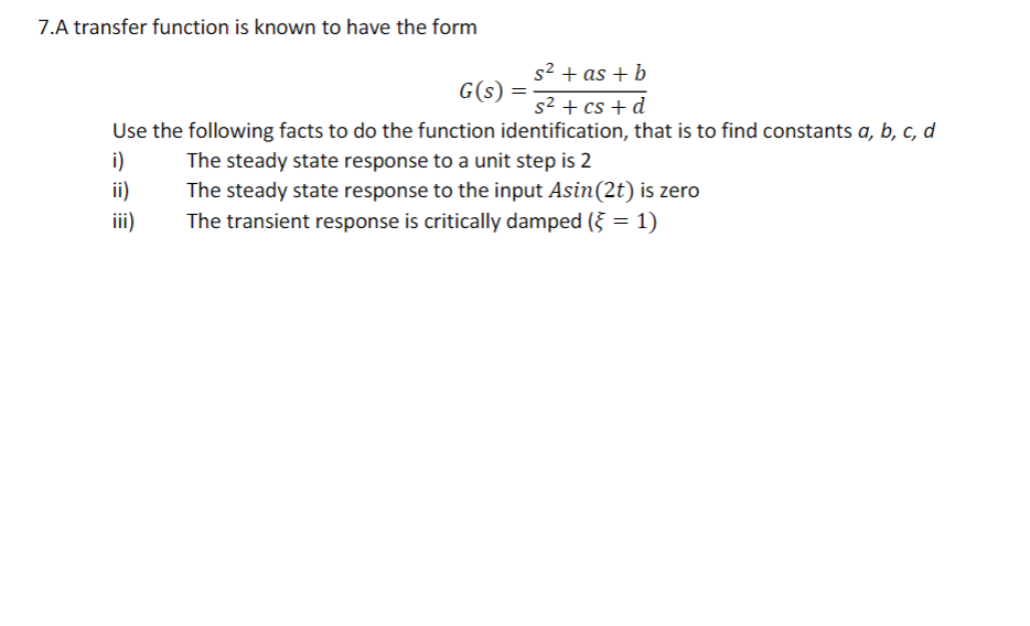 Solved 7.A transfer function is known to have the form | Chegg.com