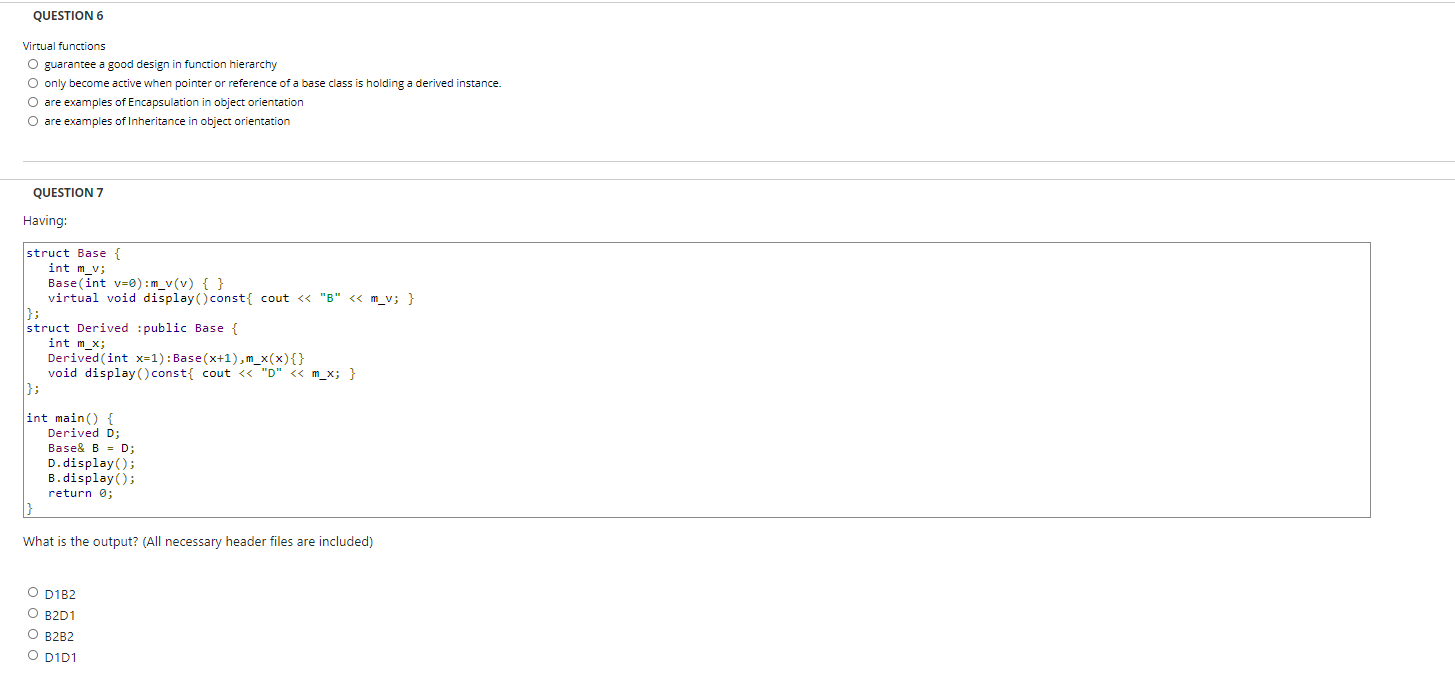 Solved QUESTION 6 Virtual functions O guarantee a good | Chegg.com