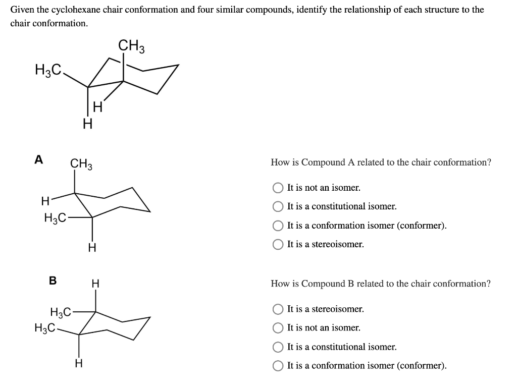 Solved Given The Cyclohexane Chair Conformation And Four Chegg Com