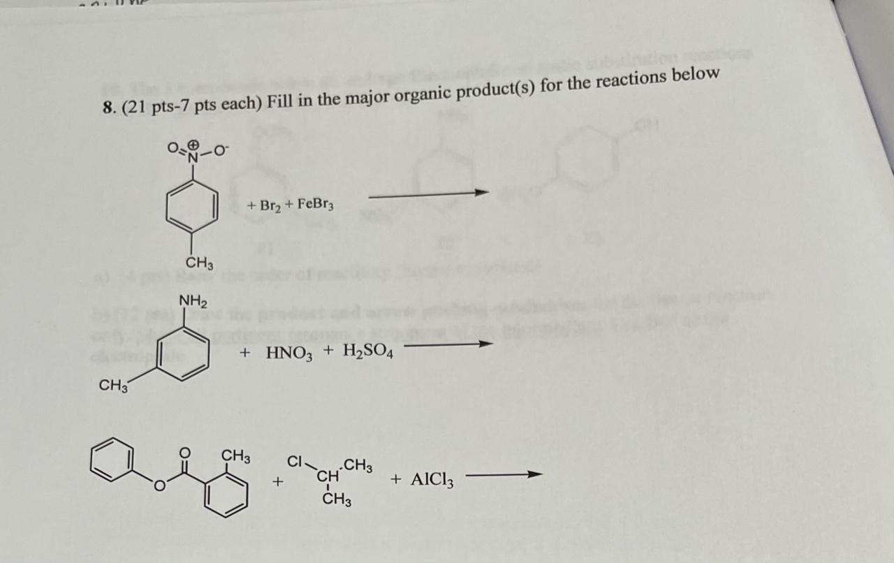 Solved 8. (21 pts-7 pts each) Fill in the major organic | Chegg.com