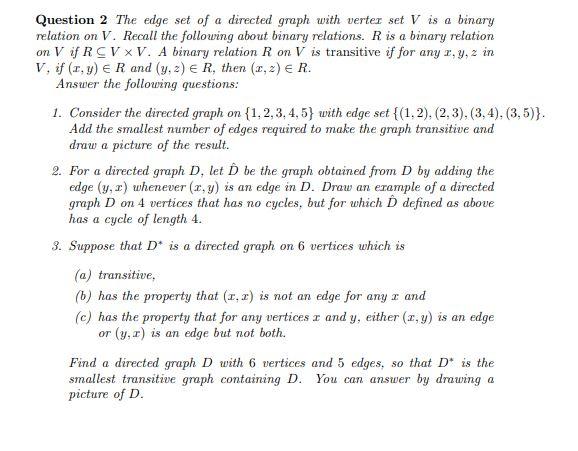 Solved Question 2 The edge set of a directed graph with | Chegg.com