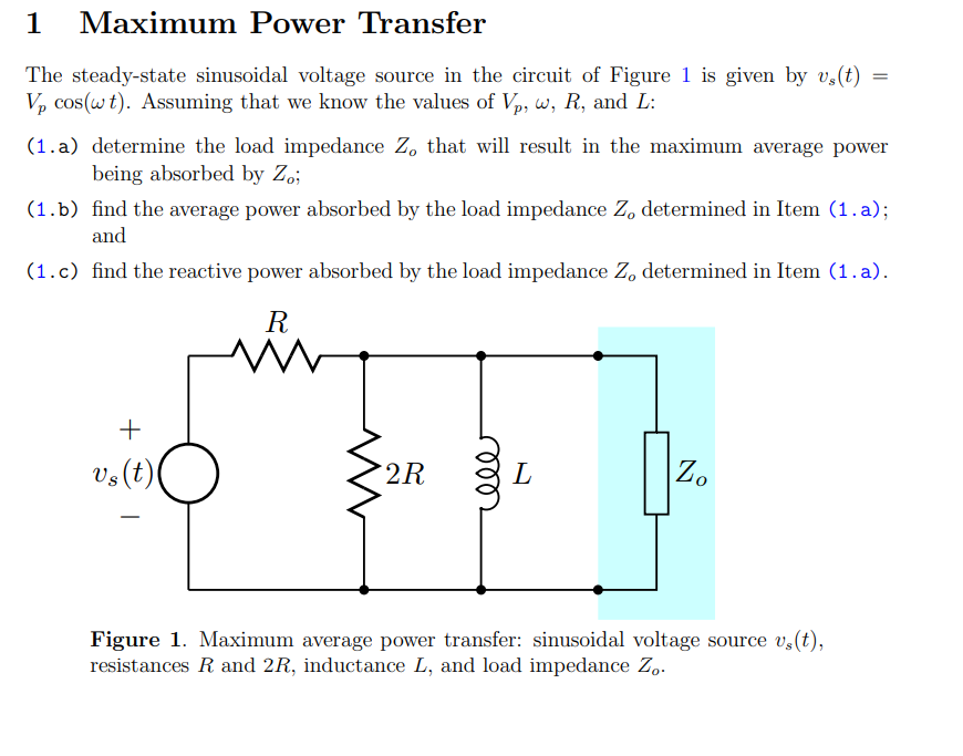 Solved 1 Maximum Power Transfer The Steady State Sinusoid Chegg Com