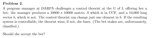 Problem 2. A program manager at DARPA challenges a | Chegg.com