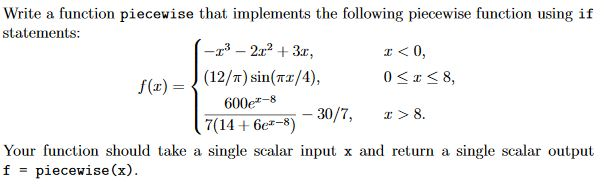 Solved Write a function piecewise that implements the | Chegg.com