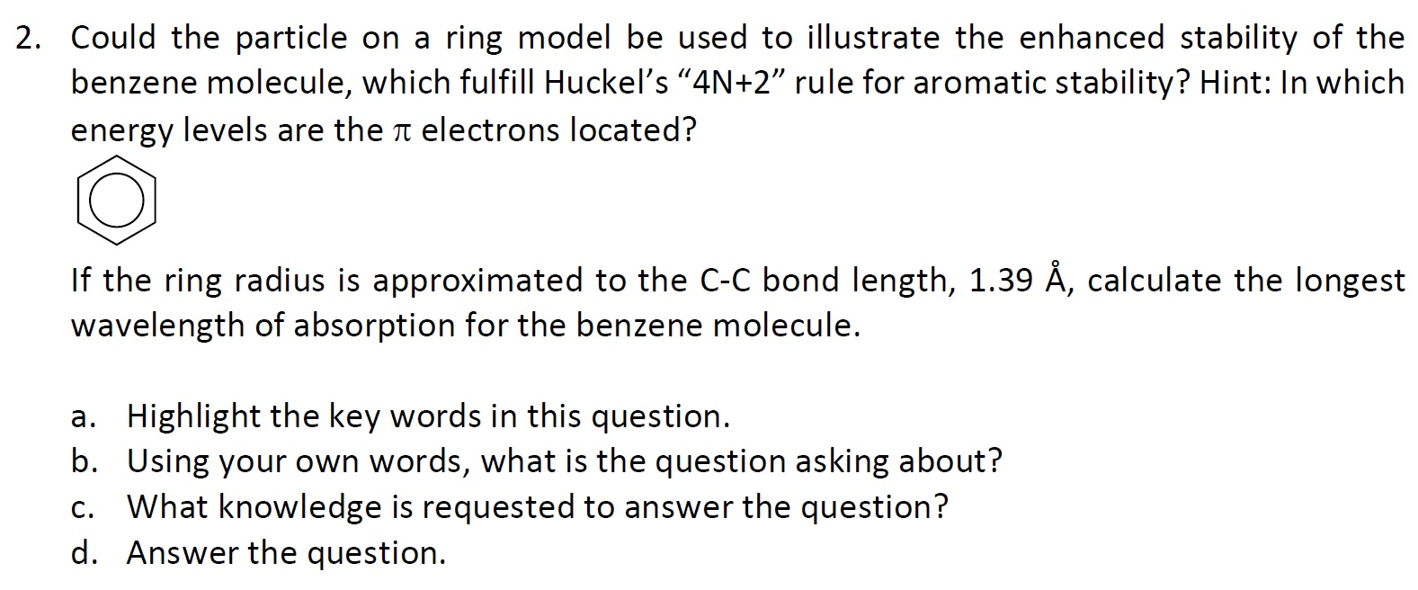 2 Could The Particle On A Ring Model Be Used To Chegg Com