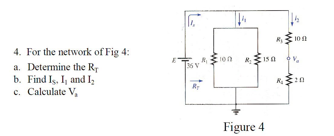 Solved 4. For The Network Of Fig 4: A. Determine The RT B. | Chegg.com