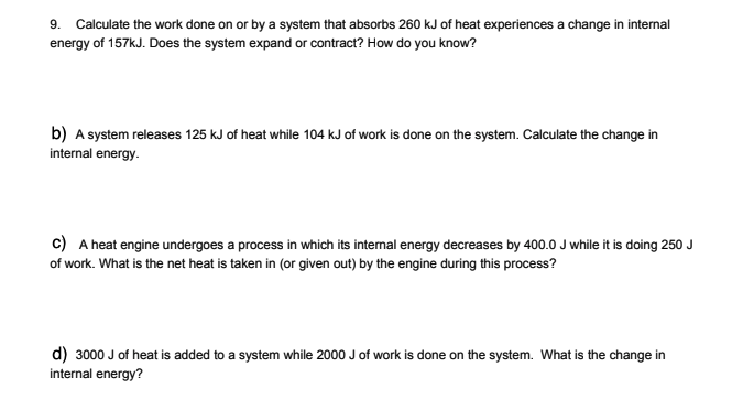 Solved 9. Calculate the work done on or by a system that | Chegg.com