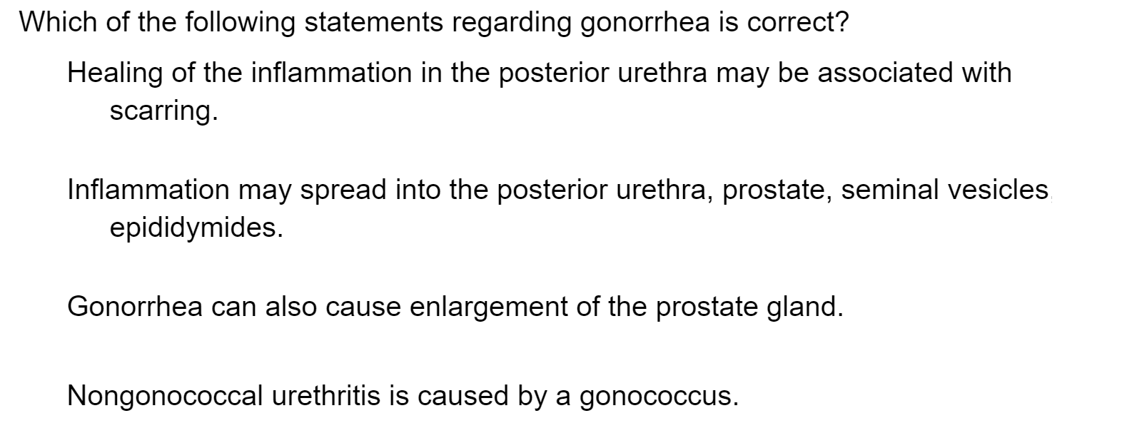 Solved Which of the following statements regarding gonorrhea