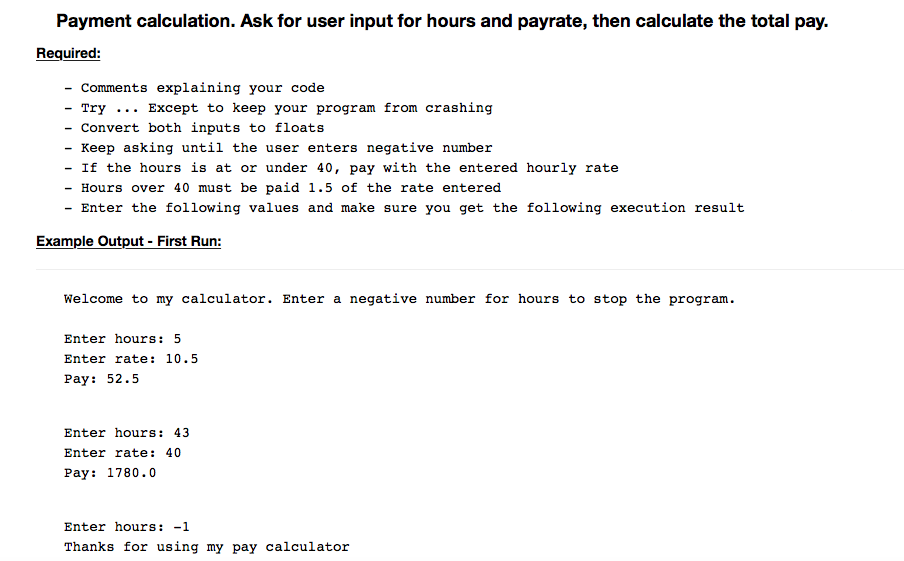 Solved Payment calculation. Ask for user input for hours and | Chegg.com
