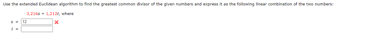 Solved Use the extended Euclidean algorithm to find the | Chegg.com