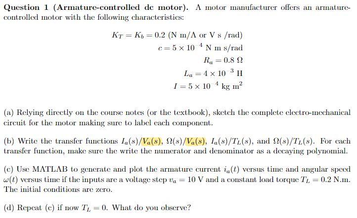 Solved Question 1 (Armature-controlled de motor). A motor | Chegg.com