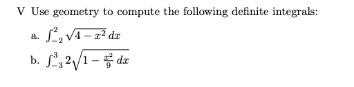 Solved V Use geometry to compute the following definite | Chegg.com