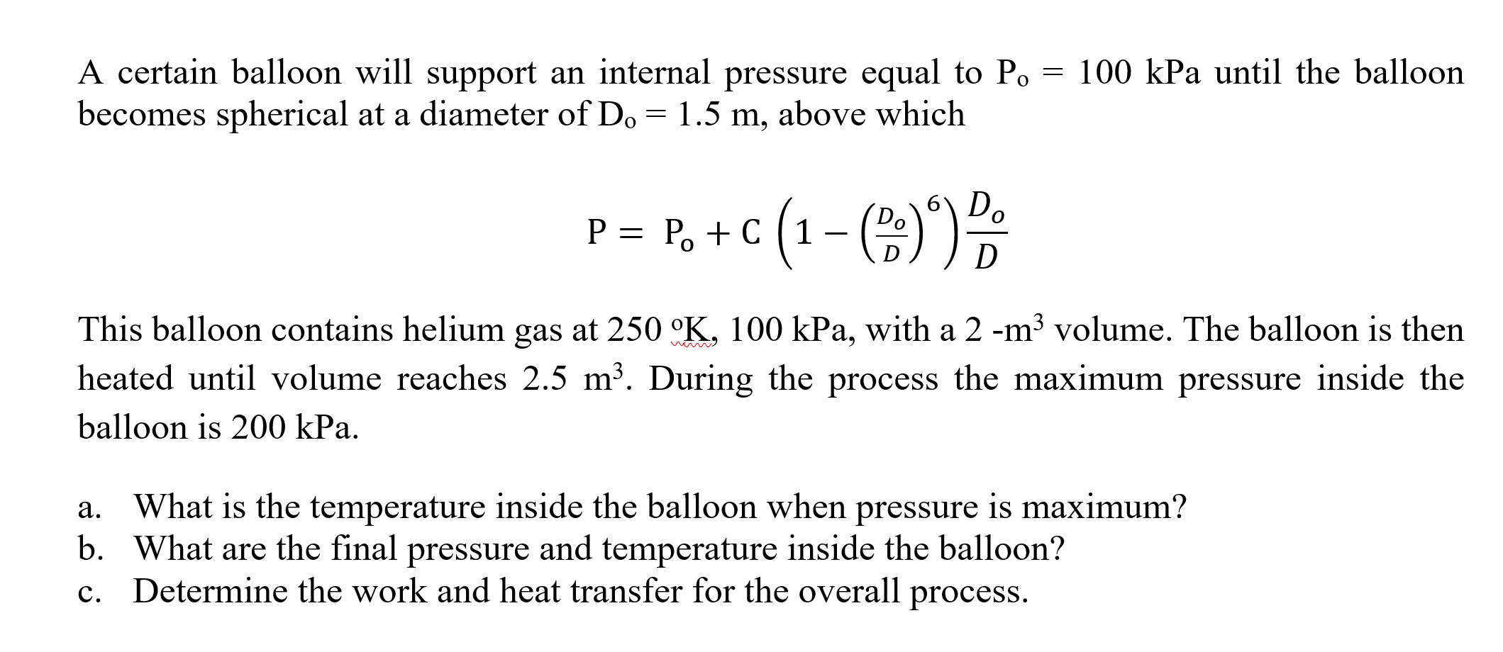 Solved A Certain Balloon Will Support An Internal Pressure | Chegg.com