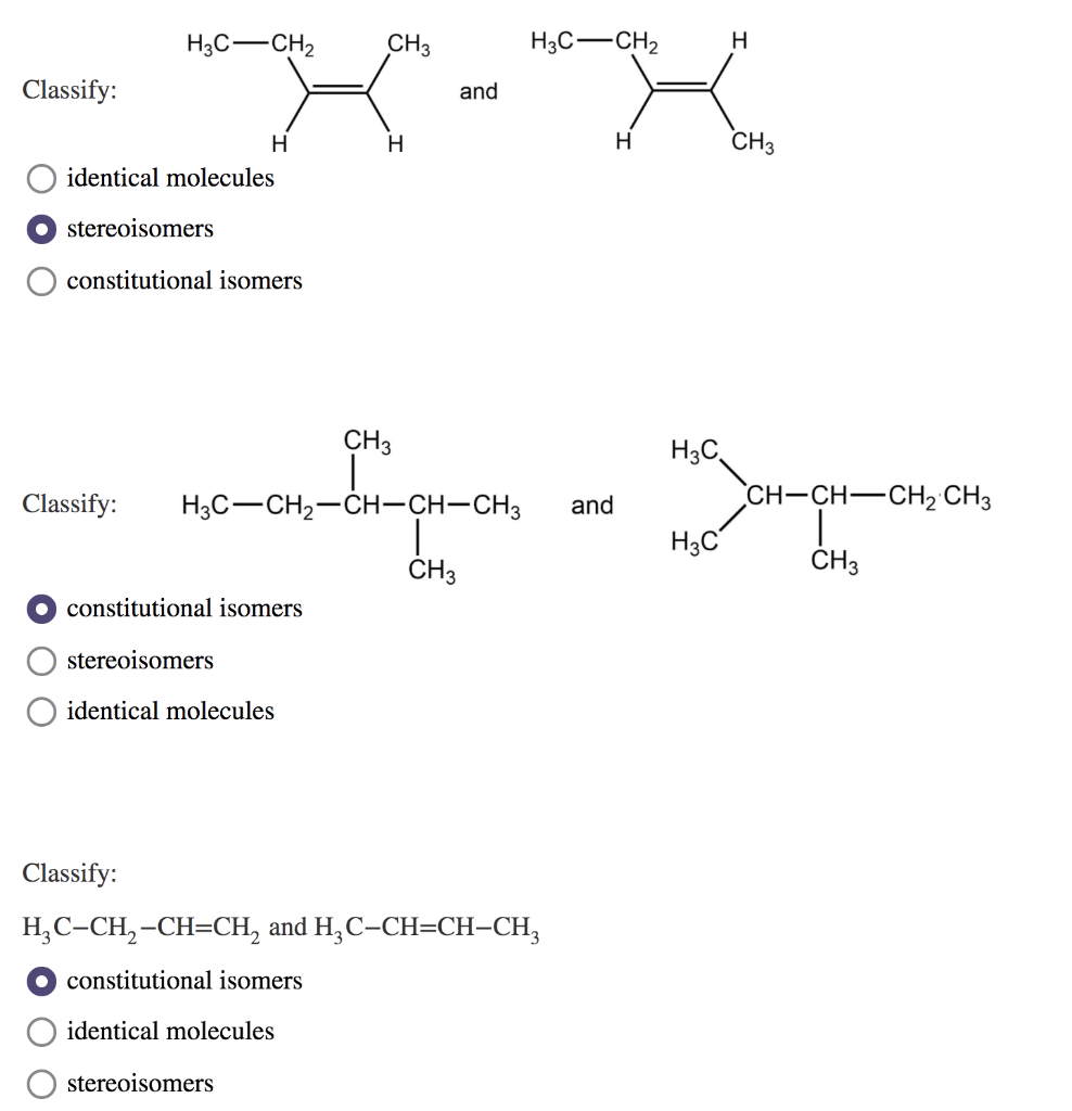 Solved H3C—CH2 CH3 H3C—CH2 H Classify: and H H CH3 H | Chegg.com