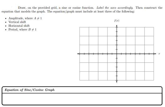 Solved Draw, on the provided grid, a sine or cosine | Chegg.com