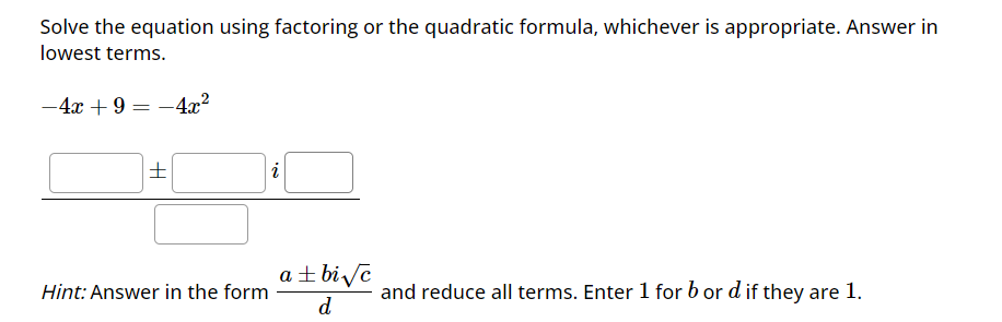 Solved Solve the equation using factoring or the quadratic | Chegg.com